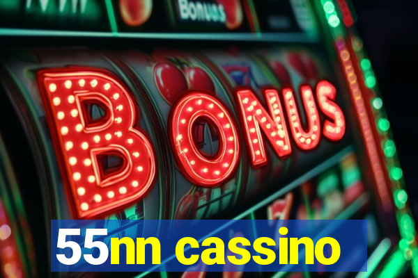 55nn cassino